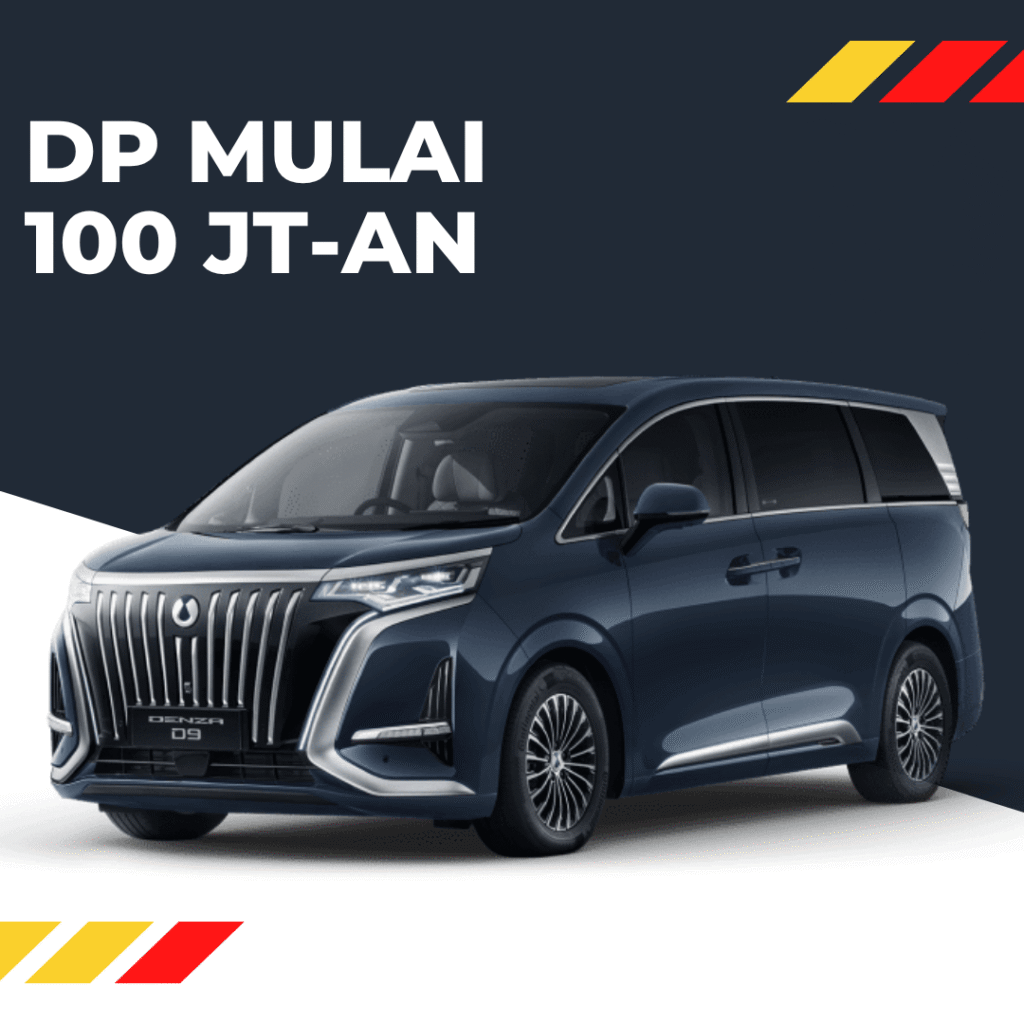dealer denza jakarta selatan - denza jakarta selatan - harga denza d9 - kredit d9
